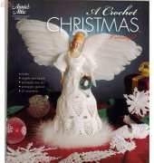 Annies Attic 877520 - A Crochet Christmas - Kniteangel