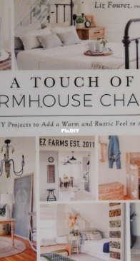 A Touch of Farmhouse Charm - Liz Fourez