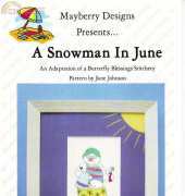 Mayberry Designs A snowman in June