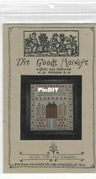 The Goode Huswife  - Wife, Into Thy Garden