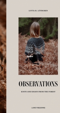 Observations: Knits and Essays from the Forest by Lotta H Löthgren