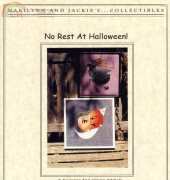 Marilynn and Jackies Collectibles - No Rest At Halloween