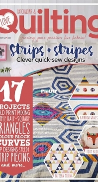 Love Patchwork and Quilting - Issue 76 - 2019