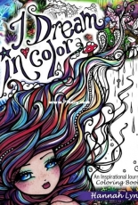 I Dream in Color: An Inspirational Journey Coloring Book by Hannah Lynn
