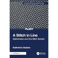 A Stitch in Line: Mathematics and One-Stitch Sashiko -  Katherine Seaton
