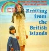 Knitting from the British Islands by Alice Starmore and Anne Matheson