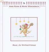 Anke Kuhn & Maike Wenckebach - Mausi, die Weihnachtsmaus - Christmas Mouse