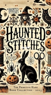 The Primitive Hare Book Collection 2025 - Haunted Stitches