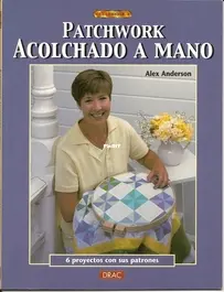 Patchwork acolchado a mano -  Alex Anderson - Spanish