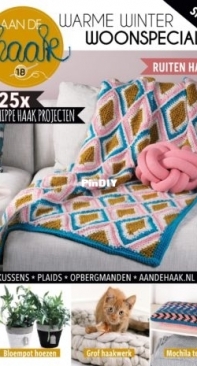 Aan de haak - Issue 18 - 2018 - Warm Winter Living Special - Warme winter woonspecial - Dutch