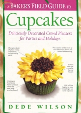 A Bakers Field Guide to Cupcakes - Dede Wilson