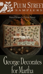 Plum Street Samplers - George Decorates for Martha