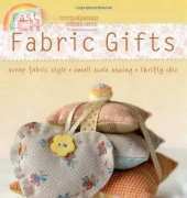 Fast Fabric Gifts  by Sally Southern