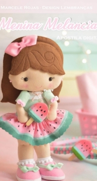 Design Lembranças - Marcele Rojas - Watermelon Girl - Menina Melancia  -Portuguese