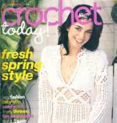 Crochet Today - April, May 2007