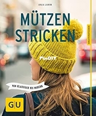 Mützen Stricken - Anja Lamm - German
