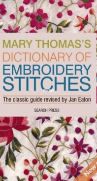 Search Press - Mary Thomass Dictionary of Embroidery Stitches by  Jan Eaton 1998