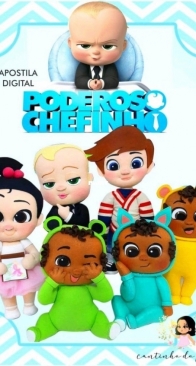 Cantinho do Feltro - Fabiana Cristina - The Boss Baby - Poderoso Chefinho - Portuguese