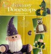 Annies Attic - 873313 - Cindy Harris - Fantasy Doorstops