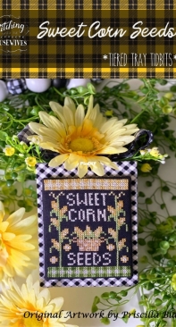 Stitching With the Housewives - Tiered Tray Tidbits - Sweet Corn Seeds