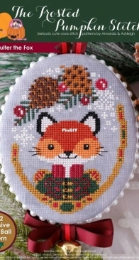 The Frosted Pumpkin Stitchery - Coulter the Fox PCS + XSD