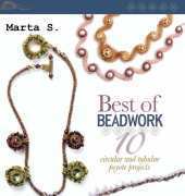 Interweave-Best of Beadwork-10 Circular and Tubular Peyote Projects