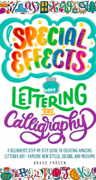 Special Effects Lettering and Calligraphy - Grace Frosen