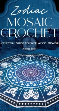 David and Charles - Zodiac Mosaic Crochet - Alexis Sixel - 2026