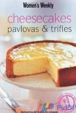 Australian Womens Weekly - Cheesecakes Pavlovas & Trifles - 2003