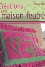 Creation por une maison feutrée - French
