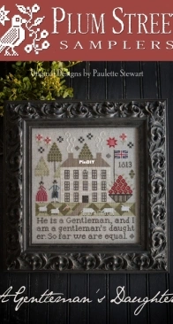 Plum Street Samplers - A gentlemans Daughter