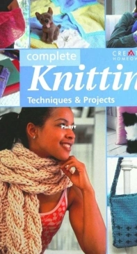 Complete Knitting: Techniques & Projects -  Michelle Lo