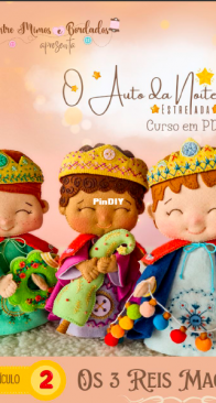 Entre Mimos e Bordados - Elaine Cozendey - Mary Castro - O Auto da Noite Estrelada - 2 Os 3 Reis Magos - Portuguese