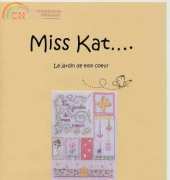 Miss Kat - Le jardin de mon coeur