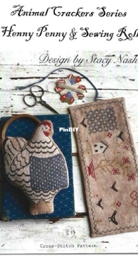 Stacy Nash Designs - Animal Crackers Series - Henny Penny & Sewing Roll