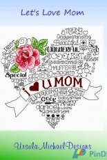Ursula Michael Designs - Lets Love Mom