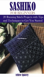 Sashiko for Beginners by Ichiro Spacey