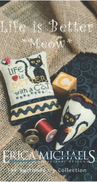 Erica Michaels Designs - Life is Better - Meow PCS + XSD