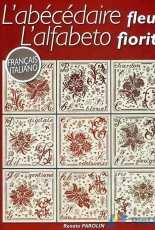 Les Editions de Saxe Labecedaire fleuri Lalfabeto fiorito by Renato Parolin