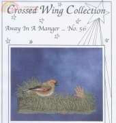 Crossed Wing Collection No.56 - Away in a Manger