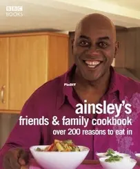 Friends and Family Cookbook by Ainsley Harriott