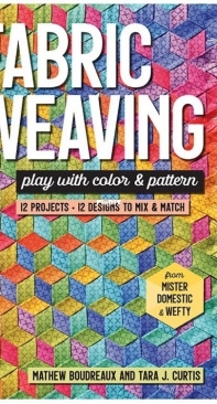 Fabric Weaving by Mathew Bourdreaux and Tara J Curtis
