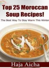 Top 25 Moroccan Soup Recipes - Haja Aicha