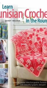 Learn Tunisian Crochet in the Round - Sandy Walker - 2021