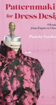 Patternmaking for Dress Design - Pamela Vanderlinde - 2021