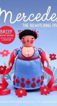 Grannys Crochet Hook and Gwilami - Masha Yarkova and Gwilym K - Mercedes the Bewitching Diva