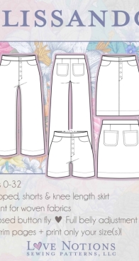 Love Notions - Glissando Pants, Shorts and Skirt - Sizes 0-32