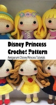 Disney_Princess Crochet Amigurumi Tutorials