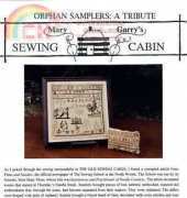 Mary Garrys Sewing Cabin- Orphans Sampler-A Tribute