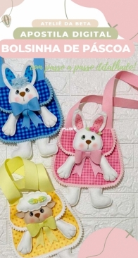Atelie da Beta - Roberta Ferreira - Easter Bag - Bolsinha de Páscoa - Portuguese